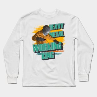 Heavy metal working king Welder quote funny Long Sleeve T-Shirt